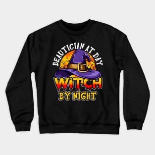 Spooky Beautician Shirt, Beautician at Day Witch by Night, Funny Pumpkin Shirt for Beautician, Halloween Gift Crewneck Sweatshirt